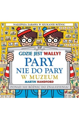 Gdzie jest Wally? Pary nie do pary. W muzeum