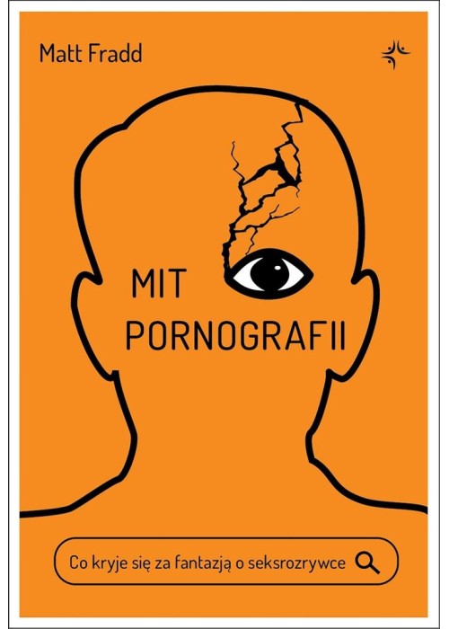 Mit pornografii. Co kryje się za fantazją..