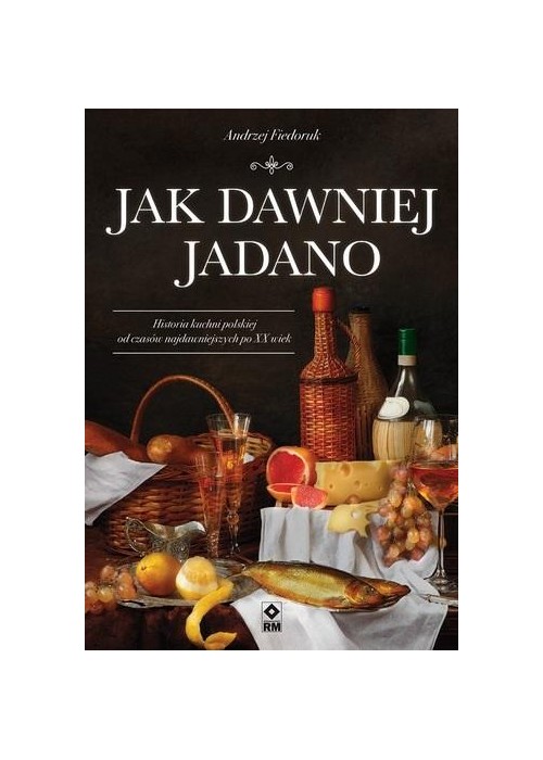 Jak dawniej jadano