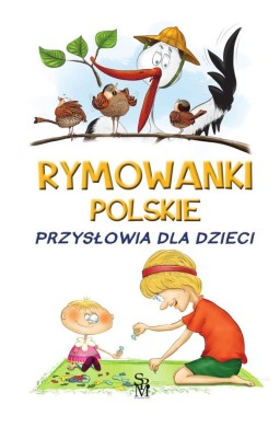 Rymowanki polskie. Przysłowia dla dzieci