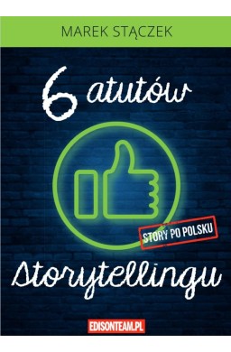 Sześć atutów storytellingu w.4 poprawione