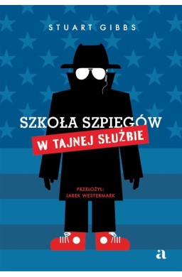 Szkoła szpiegów. W Tajnej Służbie