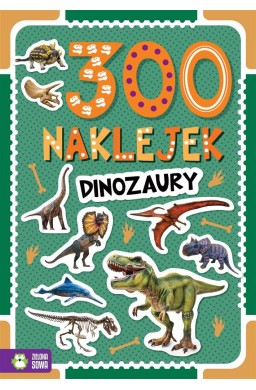 300 naklejek. Dinozaury