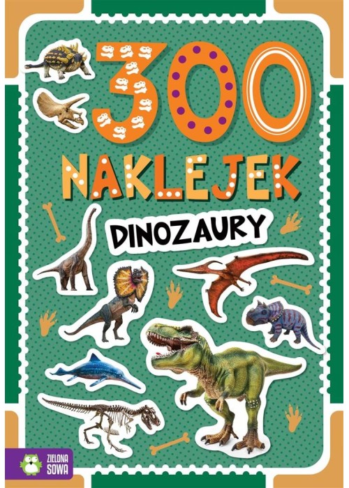 300 naklejek. Dinozaury