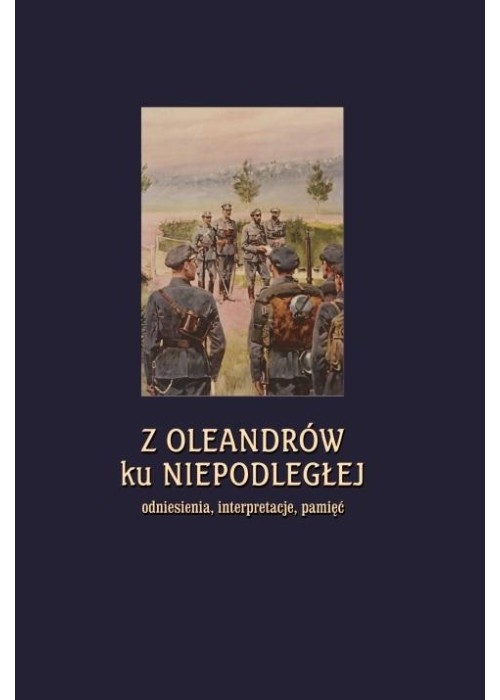 Z Oleandrów ku Niepodległej..