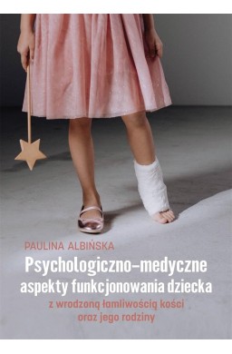 Psychologiczno-medyczne aspekty funkcjonowania..