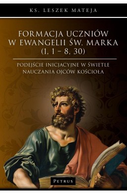 Formacja uczniów w Ewangelii św. Marka