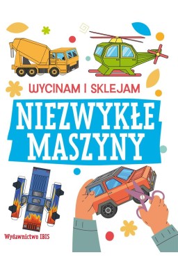 Wycinam i sklejam. Niezwykłe maszyny