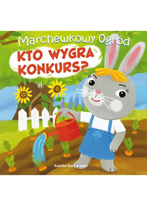 Marchewkowy ogród T.1 Kto wygra konkurs?