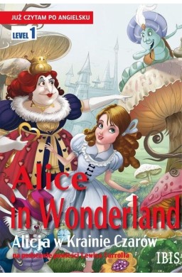 Już czytam po angielsku. Alice in Wonderland