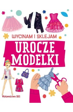 Wycinam i sklejam. Urocze modelki