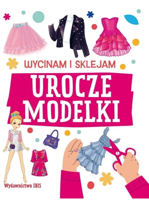 Wycinam i sklejam. Urocze modelki