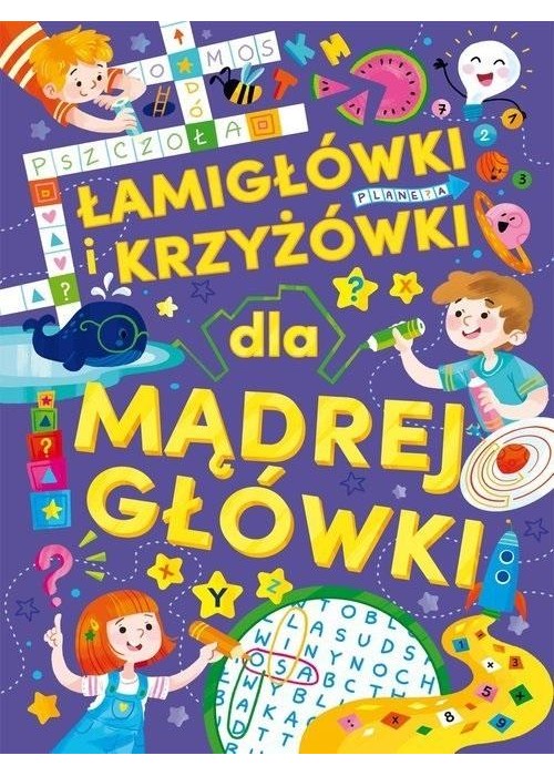 Łamigłówki i krzyżówki dla mądrej główki