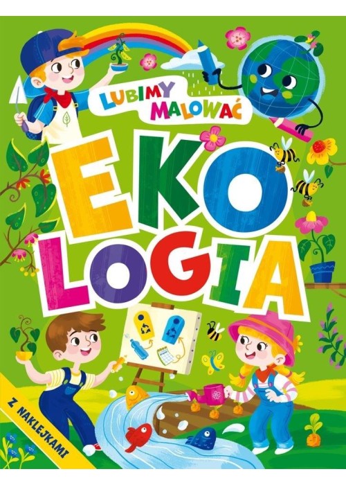 Lubimy malować. Ekologia z naklejkami