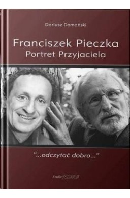 Franciszek Pieczka. Portret Przyjaciela