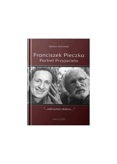 Franciszek Pieczka. Portret Przyjaciela