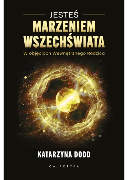 Jesteś Marzeniem Wszechświata