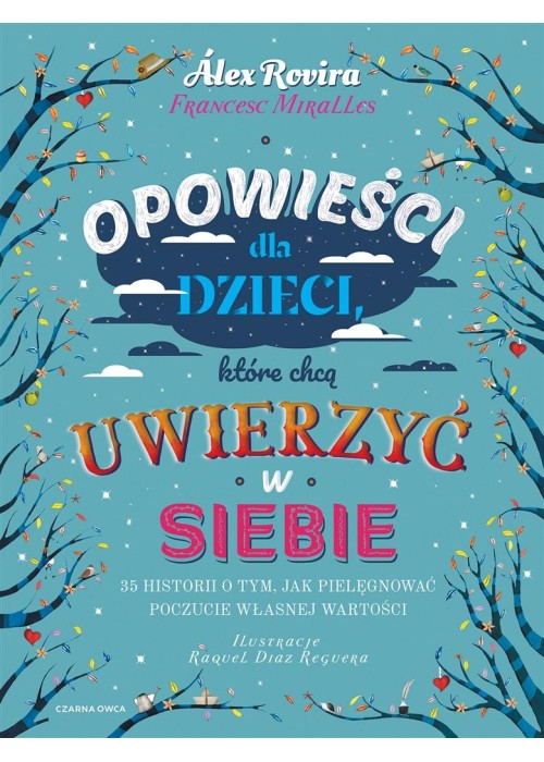 Opowieści dla dzieci, które chcą uwierzyć w siebie