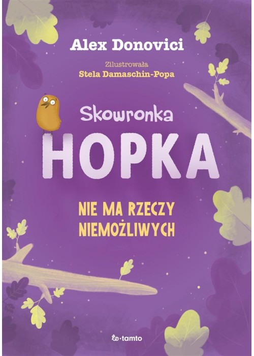 Skowronka Hopka. Nie ma rzeczy niemożliwych