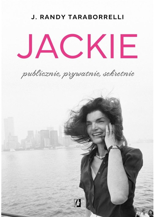 Jackie: publicznie, prywatnie, sekretnie