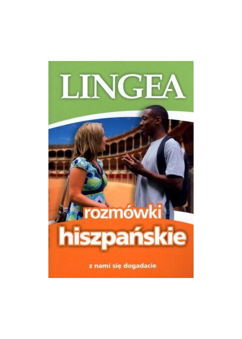 Rozmówki hiszpańskie. Z nami się dogadacie Lingea