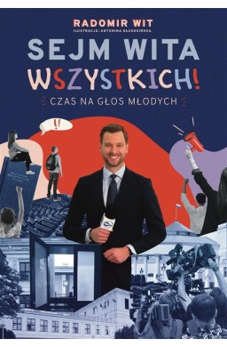 Sejm Wita Wszystkich! Czas na głos młodych