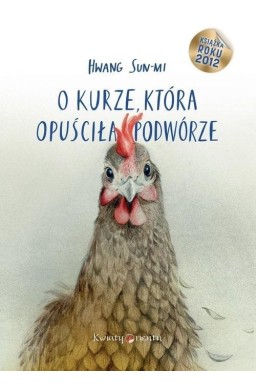 O kurze, która opuściła podwórze