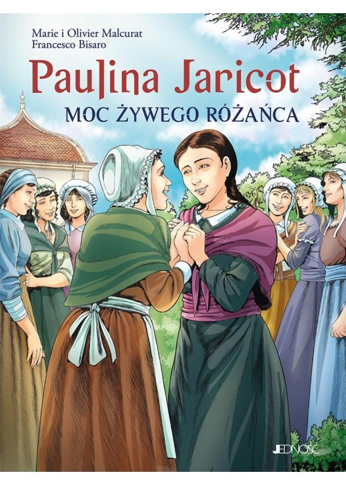 Paulina Jaricot. Moc Żywego Różańca