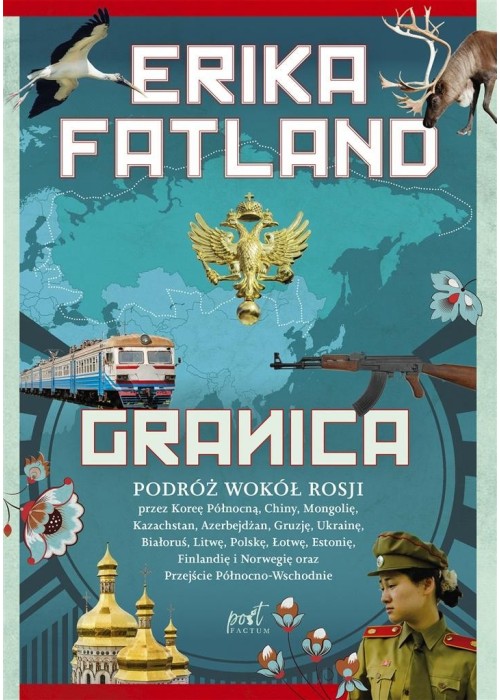 Granica. Podróż wokół Rosji