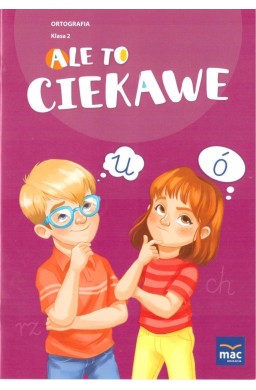 Ale to ciekawe SP 2 Ortografia