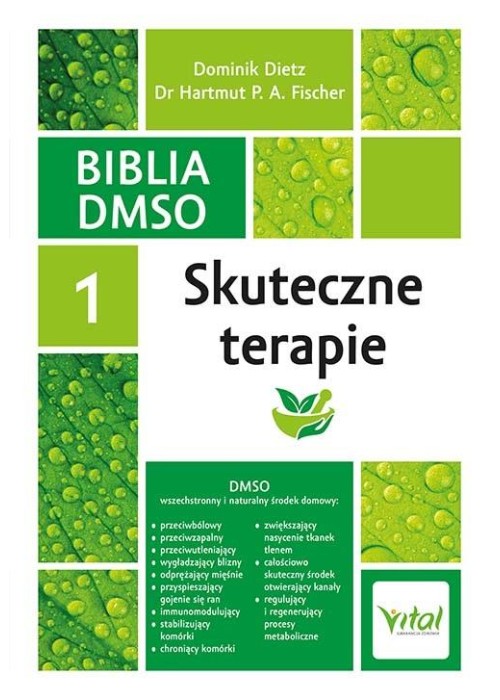 Biblia DMSO T.1 Skuteczne terapie