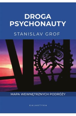 Droga psychonauty. Mapa wewnętrznych podróży