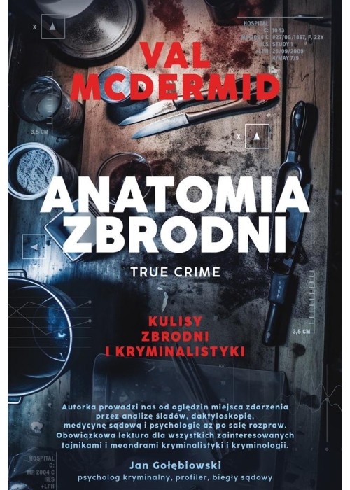 Anatomia zbrodni. True crime: Kulisy zbrodni...