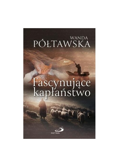 Fascynujące kapłaństwo