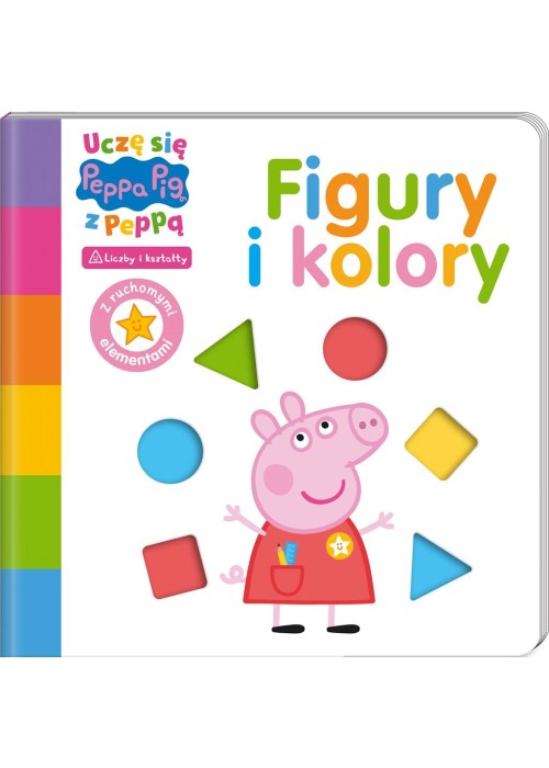 Peppa Pig. Uczę się z Peppą cz.1 Figury i kolory