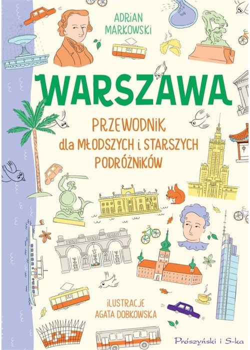 Warszawa. Przewodnik dla młodszych i starszych...