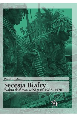 Secesja Biafry. Wojna domowa w Nigerii 1967-1970