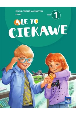 Ale to ciekawe SP2 ćw Matematyka cz.1 + zakładka