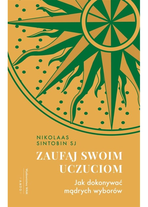 Zaufaj swoim uczuciom