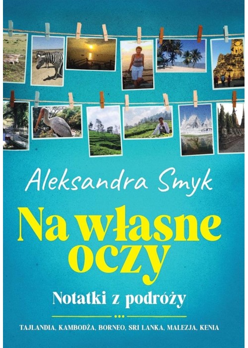 Na własne oczy. Notatki z podróży