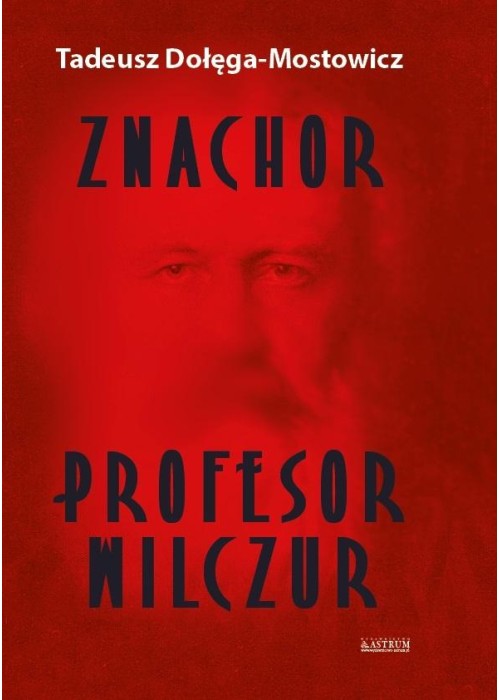 Znachor. Profesor Wilczur TW