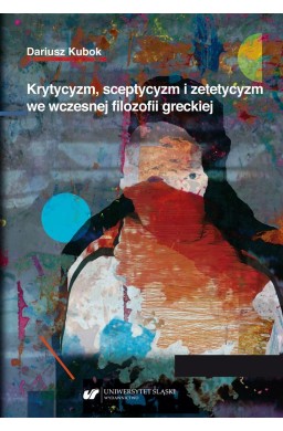 Krytycyzm, sceptycyzm i zetetycyzm..