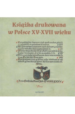 Książka drukowana w Polsce XV - XVII wieku