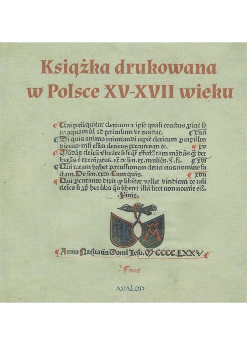 Książka drukowana w Polsce XV - XVII wieku