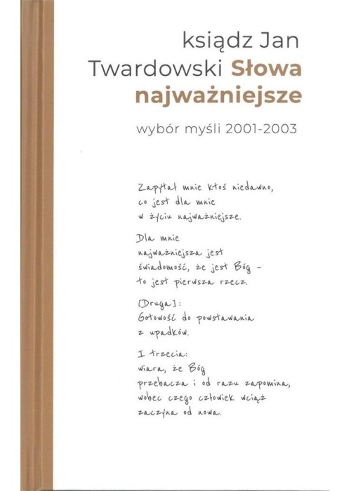 Słowa najważniejsze. Wybór myśli 2001-2003