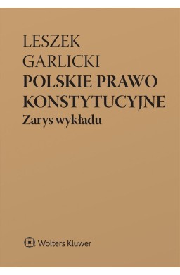 Polskie prawo konstytucyjne. Zarys wykładu w.11