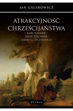 Atrakcyjność chrześcijaństwa