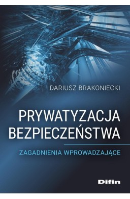 Prywatyzacja bezpieczeństwa