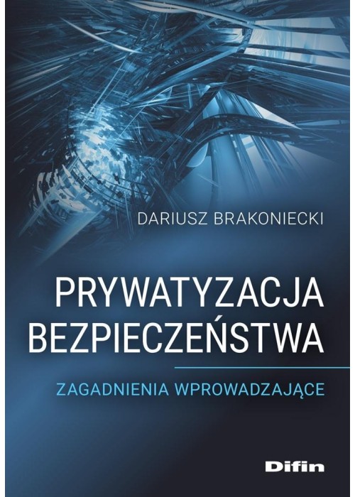 Prywatyzacja bezpieczeństwa