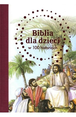 Biblia dla dzieci w 100 historiach